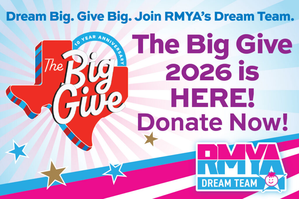 Dream Big. Give Big. Join RMYA's Dream Team